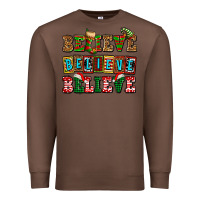 Chestnut believe believe believe Premium Sweatshirt - AdoDesignShop