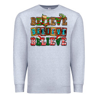 Heather Grey believe believe believe Premium Sweatshirt - AdoDesignShop