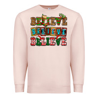Pale Pink believe believe believe Premium Sweatshirt - AdoDesignShop