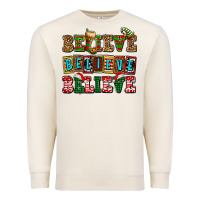 Sandshell believe believe believe Premium Sweatshirt - AdoDesignShop