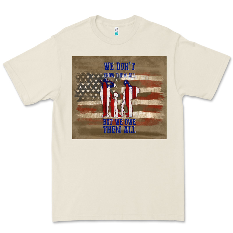 We Don't Know Them All But We Owe Them All Premium Tee by TumblerDesignByShophia | Teevron