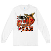 White little sister biggest fan basketball Long Sleeve Tee - FaDigitalArtStudio
