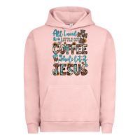 All I Need Is A Little Bit Of Coffee And O Whole Lot Of Jesus Urban Hoodie | Teevron