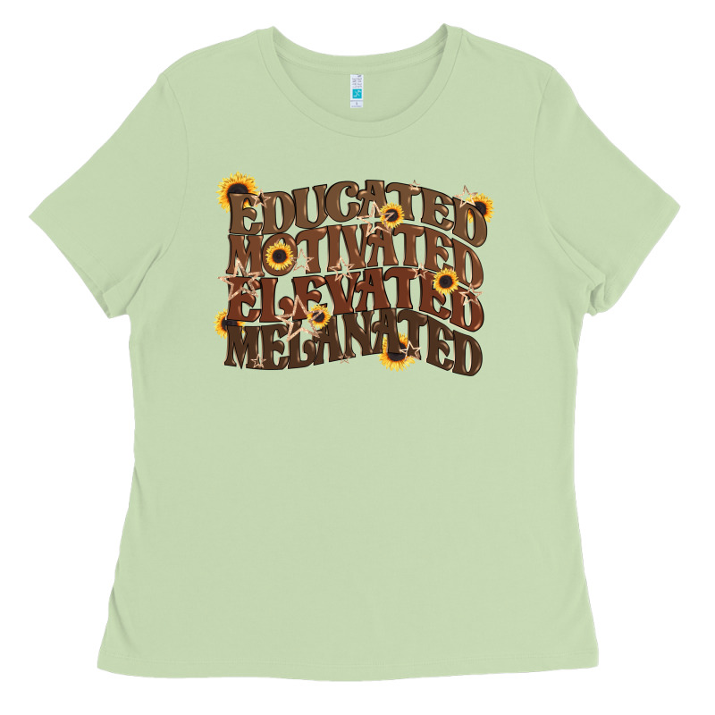 Educated Motivated Elevated Melanated Juneteenth Ladies Tee by CowGirlArtShop | Teevron