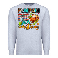 Heather Grey pumpkin pie fixes everything Premium Sweatshirt - AdoDesignShop