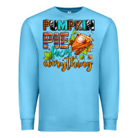 Ocean Blue pumpkin pie fixes everything Premium Sweatshirt - AdoDesignShop
