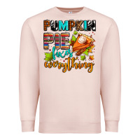 Pale Pink pumpkin pie fixes everything Premium Sweatshirt - AdoDesignShop