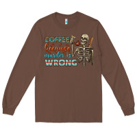 Chestnut coffee because murder is wrong bbs Long Sleeve Tee - BundleAndBundleShop