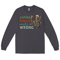 Smoke coffee because murder is wrong bbs Long Sleeve Tee - BundleAndBundleShop