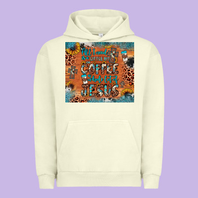 All I Need Is A Little Bit Of Coffee And O Whole Lot Of Jesus Urban Hoodie Designed By Jahusdesignshop