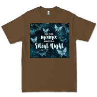 Cacao all this mama want is a silent night Premium Tee - TumblerDesignByShophia