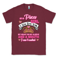Burgundy As A Pisces Girl I Was Born With My Heart On My Sleeve And A Mouth Classic Tee - Jasminsmagicworld