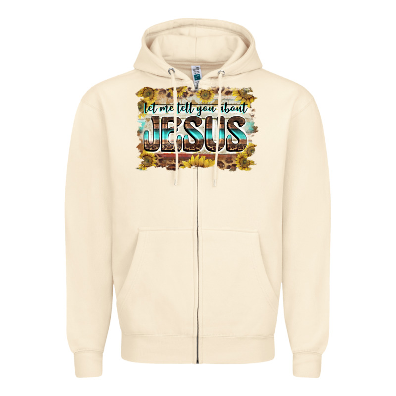 Let Me Tell You About Jesus Zipper Hoodie by BarkalooDesign | Teevron