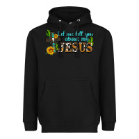 Black let me tell you about my jesus Heavyweight Hoodie - AdoDesignShop