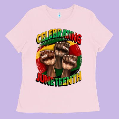 Im Celebrating Juneteenth  (1) Ladies Tee Designed By Cowgirlartshop