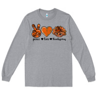 Heather Grey peace love thanksgiving bbs Long Sleeve Tee - BundleAndBundleShop