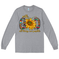 Heather Grey with god all things are possible with sunflower bbs Long Sleeve Tee - BundleAndBundleShop