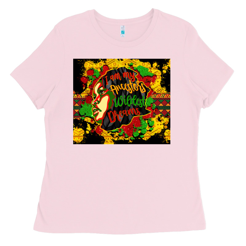 I Am My Ancestors Wildest Dreams Ladies Tee by CowGirlArtShop | Teevron