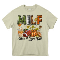 Mossy Milf Man I Love Fall Heavy Core Tee - texasbilliewilder