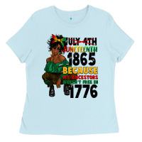 Baby Blue juneteenth 1865 because my ancestors Ladies Tee - CowGirlArtShop
