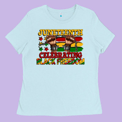 Juneteenth Celebrating Black Freedom Ladies Tee Designed By Cowgirlartshop