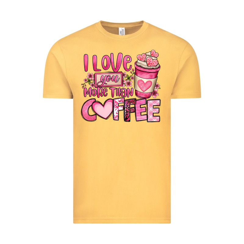 I Love You More Than Coffee Valentines Day Vintage Tee by OliviaCreatesArt | Teevron