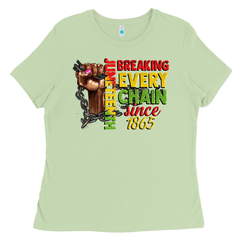 Juneteenth Breaking Every Chain Since 1865 Woman F Ladies Tee by CowGirlArtShop | Teevron