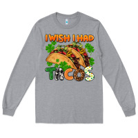 Heather Grey I wish i had tacos St. Patrick's day Long Sleeve Tee - FaDigitalArtStudio