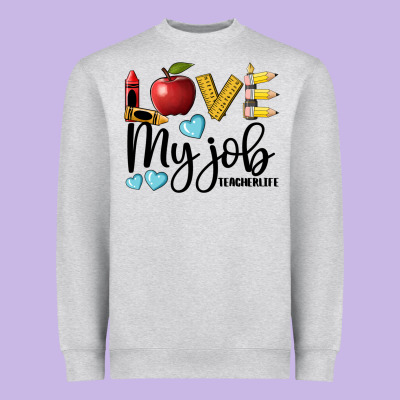 Love My Job Teacher Life Heavyweight Sweatshirt Designed By Barkaloodesign