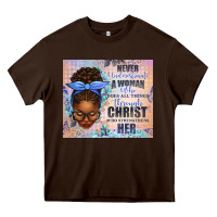 Chocolate Brown Never Underestimate a Woman Who Does Heavy Core Tee - texasbilliewilder