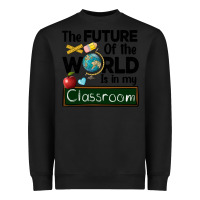 Black the future of the world is in my classroom Heavyweight Sweatshirt - BarkalooDesign