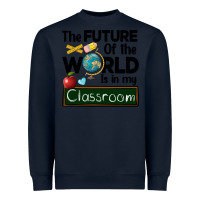 Navy the future of the world is in my classroom Heavyweight Sweatshirt - BarkalooDesign