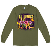 Army Green Oh honey i am that mom Long Sleeve Tee - FaDigitalArtStudio