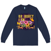 Navy Oh honey i am that mom Long Sleeve Tee - FaDigitalArtStudio
