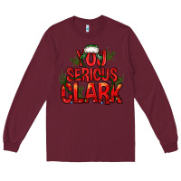 Burgundy you serious clark bbs Long Sleeve Tee - BundleAndBundleShop