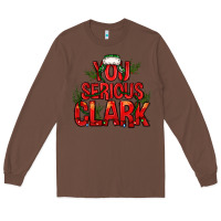 Chestnut you serious clark bbs Long Sleeve Tee - BundleAndBundleShop