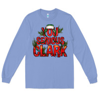 Colony Blue you serious clark bbs Long Sleeve Tee - BundleAndBundleShop