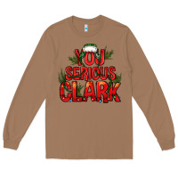 Toasted Coconut you serious clark bbs Long Sleeve Tee - BundleAndBundleShop