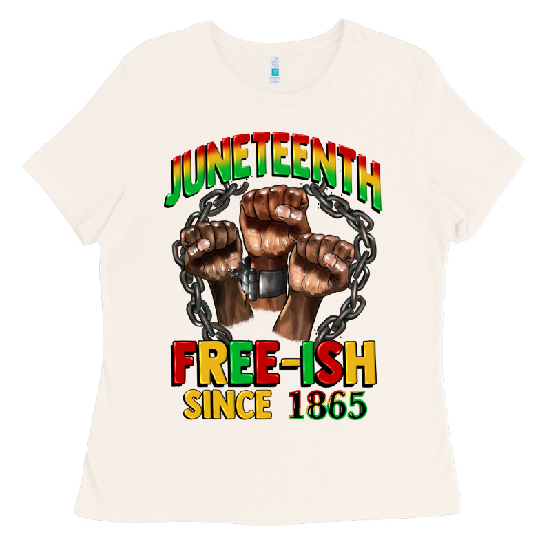 Juneteenth Free Ish Since 1865 Ladies Tee by CowGirlArtShop | Teevron