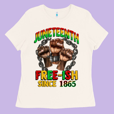 Juneteenth Free Ish Since 1865 Ladies Tee Designed By Cowgirlartshop