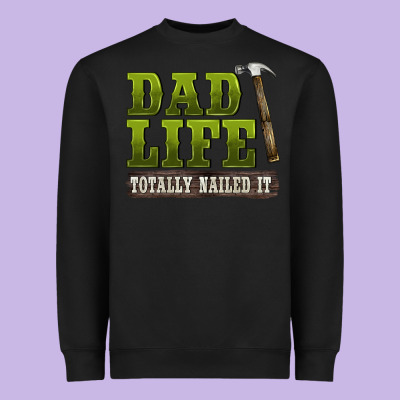 Dad Lıfe Totally Naıled It Heavyweight Sweatshirt Designed By Barkaloodesign