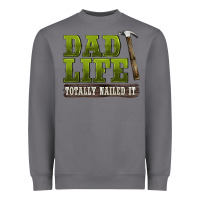 Storm dad lıfe totally naıled it Heavyweight Sweatshirt - BarkalooDesign