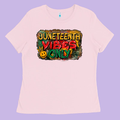 Juneteenth Vibes Only Ladies Tee Designed By Cowgirlartshop