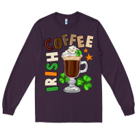 Plum Irish coffee St. Patrick's Day Long Sleeve Tee - FaDigitalArtStudio