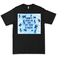 Black don't make me use my dad voice Premium Tee - TumblerDesignByShophia