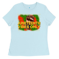 Baby Blue juneteenth vibes only Ladies Tee - CowGirlArtShop