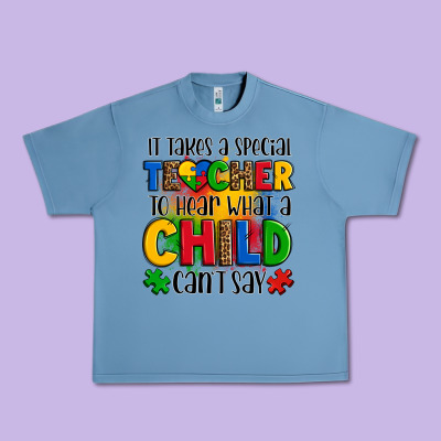 It Takes A Special Teacher To Hear What A Child Can't Say Urban Heavy Tee Designed By Oliviacreatesart