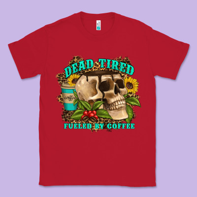 Dead Tired Fueled By Coffee Classic Tee Designed By Artiststas