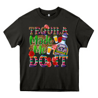 Asphalt Tequila made me do it Heavy Core Tee - NancyCooperArtShop