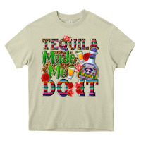 Mossy Tequila made me do it Heavy Core Tee - NancyCooperArtShop